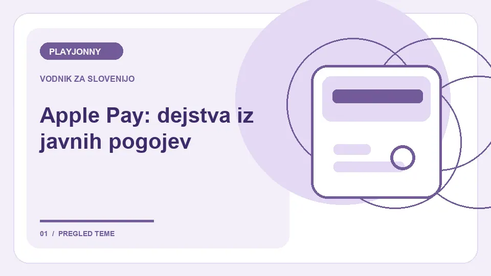 Apple Pay na PLAYJONNY – polog s telefonom: Apple Pay: dejstva iz javnih pogojev – ilustracija za pregled plačil
