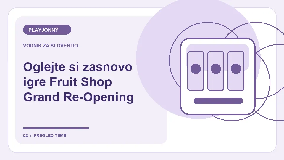 Fruit Shop Grand Re-Opening: kako deluje igralni avtomat: Oglejte si zasnovo igre Fruit Shop Grand Re-Opening – ilustracija za pregled iger