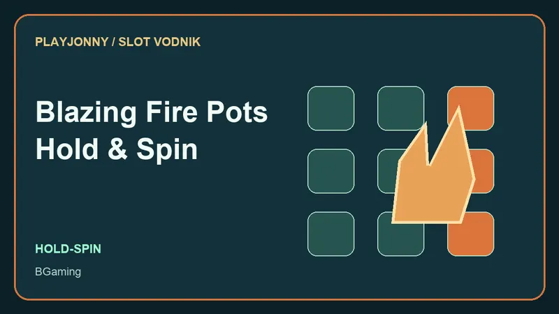 Blazing Fire Pots Hold & Spin: shema igralne mehanike